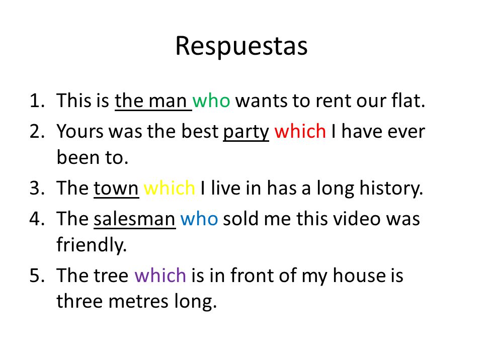 Respuestas This is the man who wants to rent our flat.