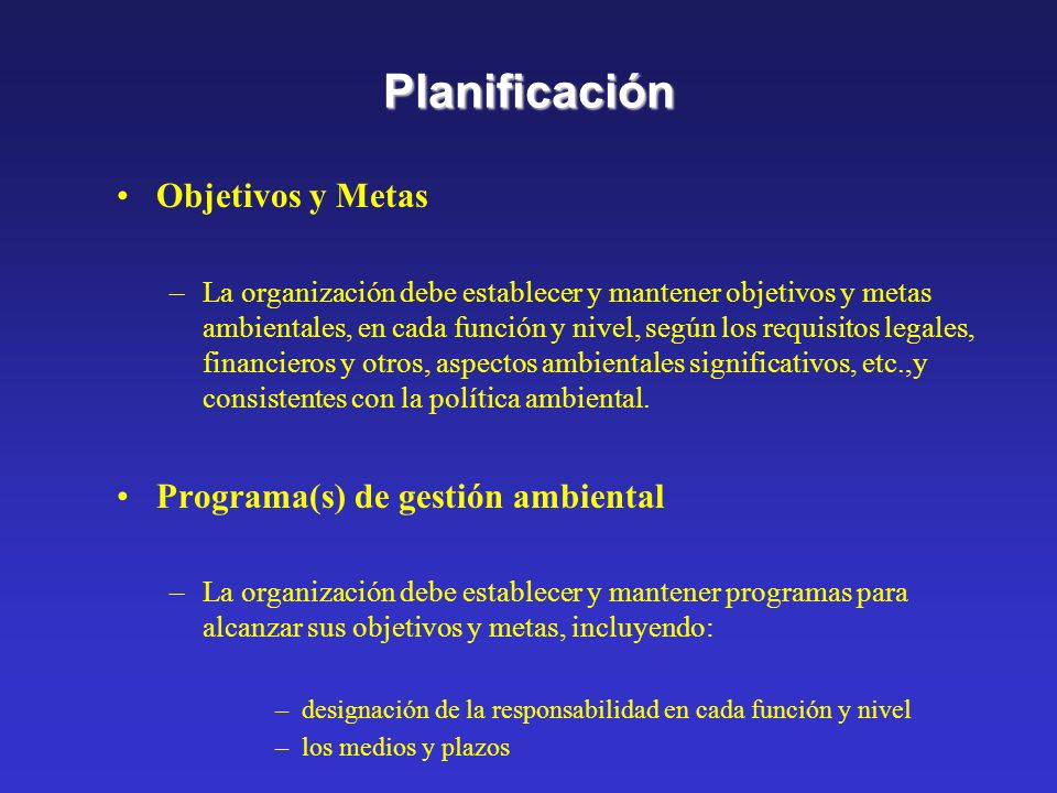 Planificación Objetivos y Metas Programa(s) de gestión ambiental
