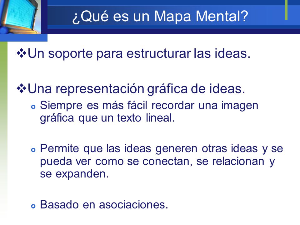 ¿Qué es un Mapa Mental Un soporte para estructurar las ideas.
