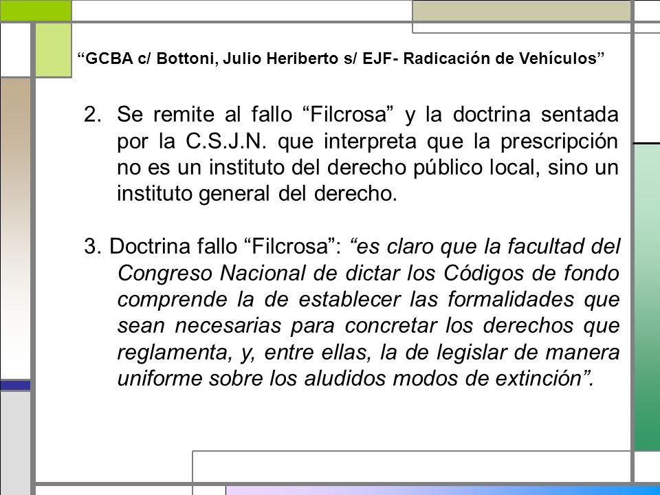 GCBA c/ Bottoni, Julio Heriberto s/ EJF- Radicación de Vehículos