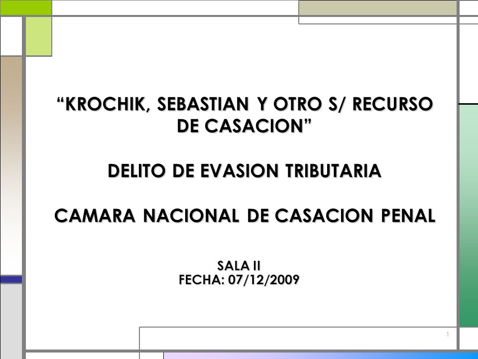 KROCHIK, SEBASTIAN Y OTRO S/ RECURSO DE CASACION DELITO DE EVASION TRIBUTARIA CAMARA NACIONAL DE CASACION PENAL