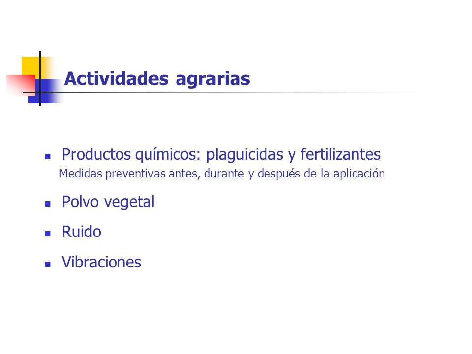 Actividades agrarias Productos químicos: plaguicidas y fertilizantes