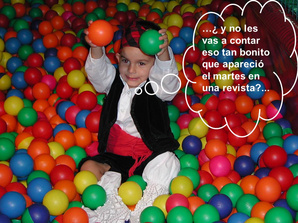 …¿ y no les vas a contar eso tan bonito que apareció el martes en una revista ...
