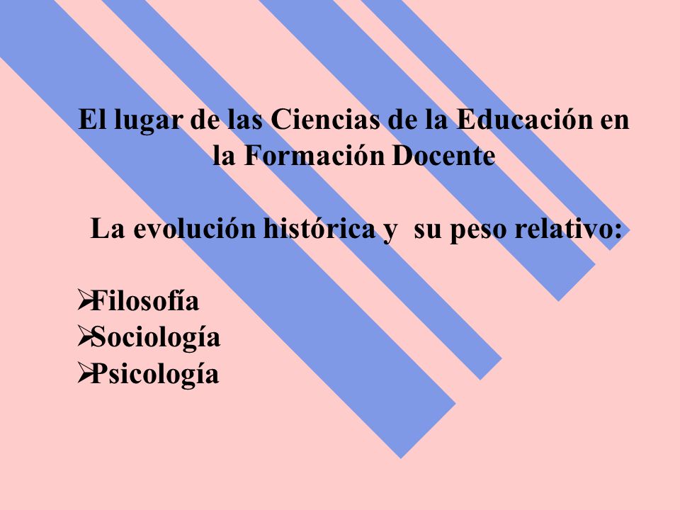 El lugar de las Ciencias de la Educación en la Formación Docente