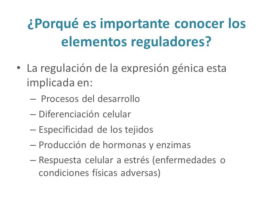 ¿Porqué es importante conocer los elementos reguladores