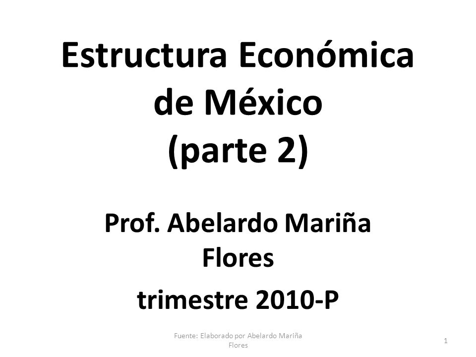 Estructura Económica de México (parte 2)
