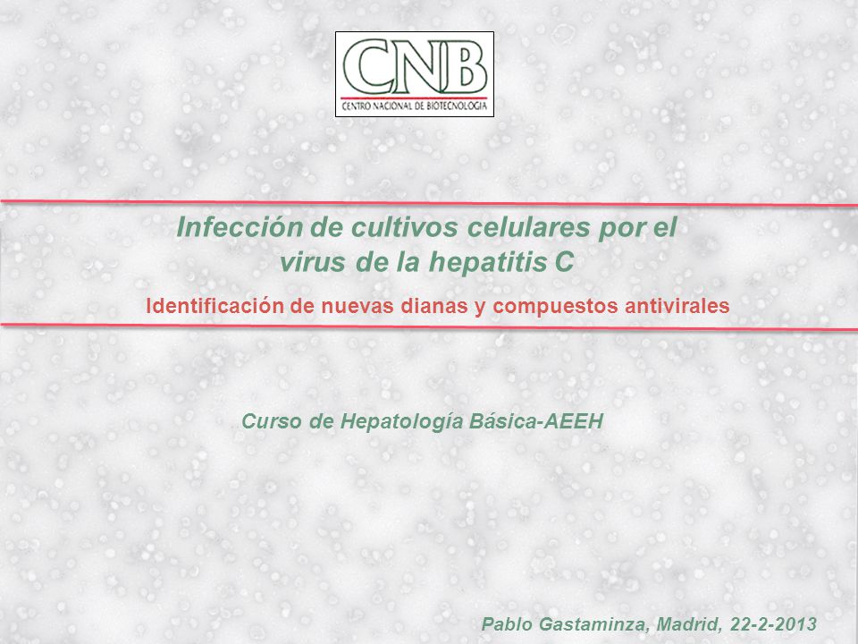 Infección de cultivos celulares por el virus de la hepatitis C