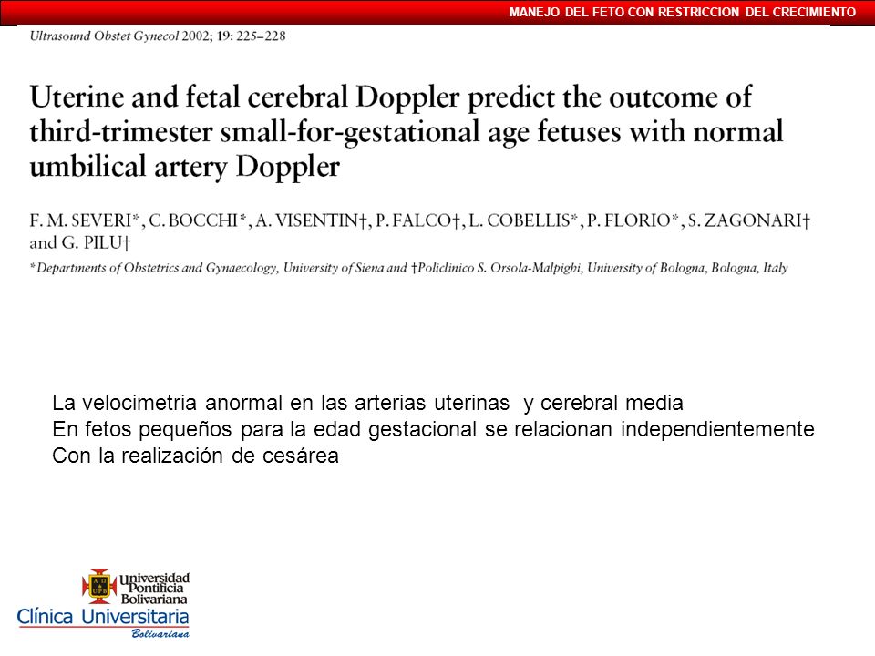 La velocimetria anormal en las arterias uterinas y cerebral media