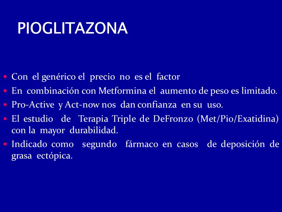 PIOGLITAZONA Con el genérico el precio no es el factor