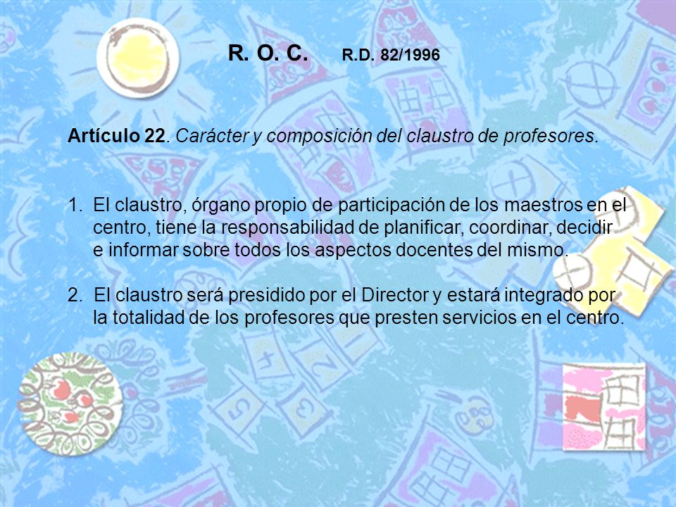 Artículo 22. Carácter y composición del claustro de profesores.