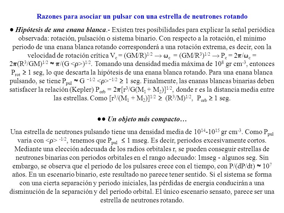Razones para asociar un pulsar con una estrella de neutrones rotando