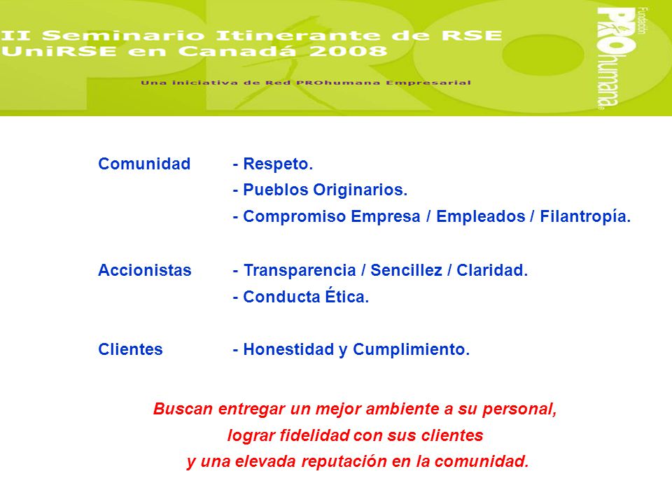 - Compromiso Empresa / Empleados / Filantropía.