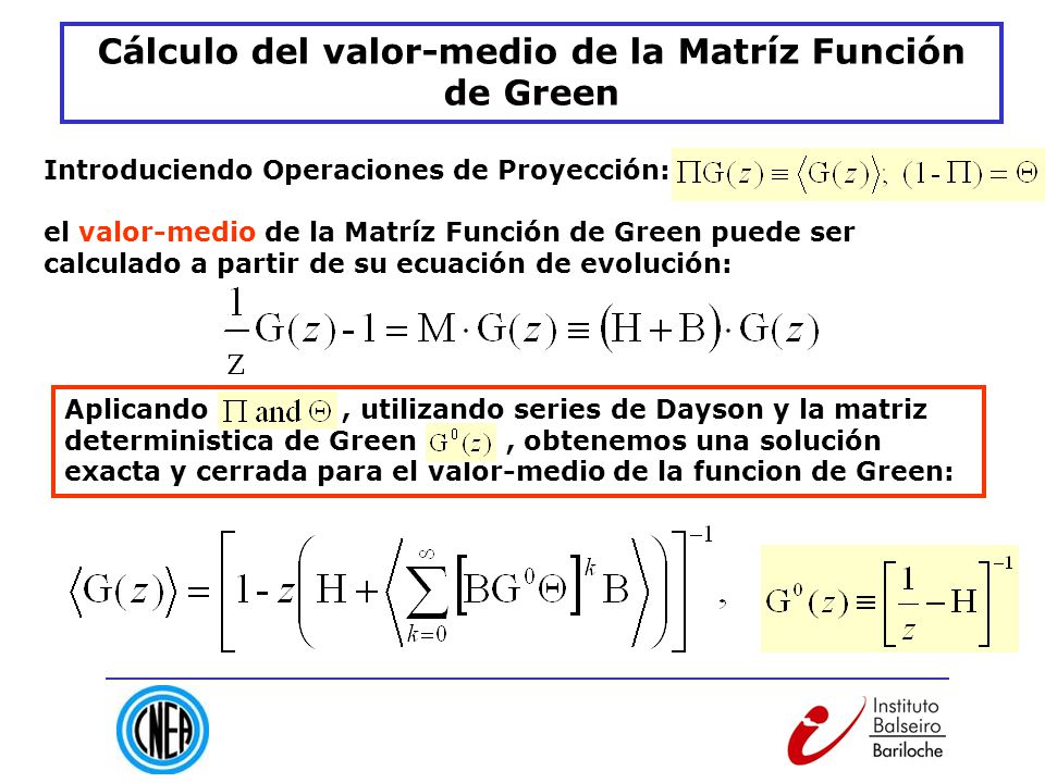 Cálculo del valor-medio de la Matríz Función de Green