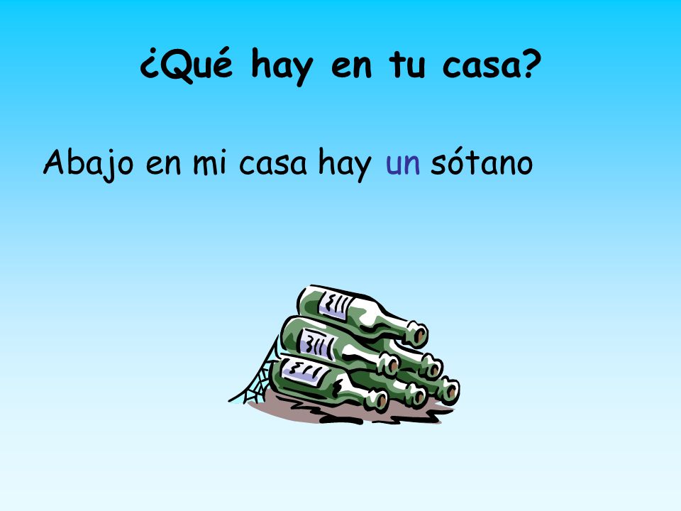¿Qué hay en tu casa Abajo en mi casa hay un sótano