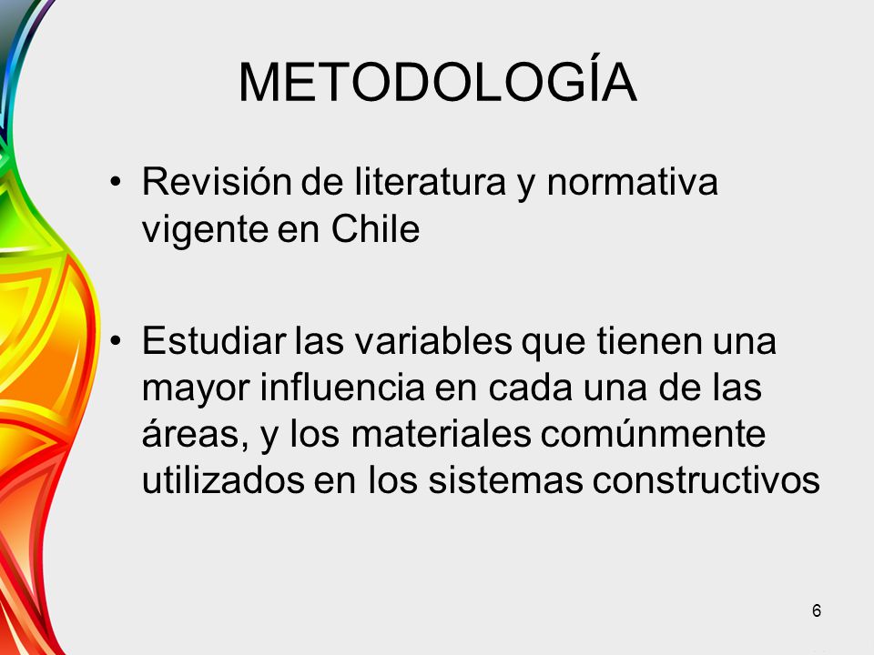 METODOLOGÍA Revisión de literatura y normativa vigente en Chile