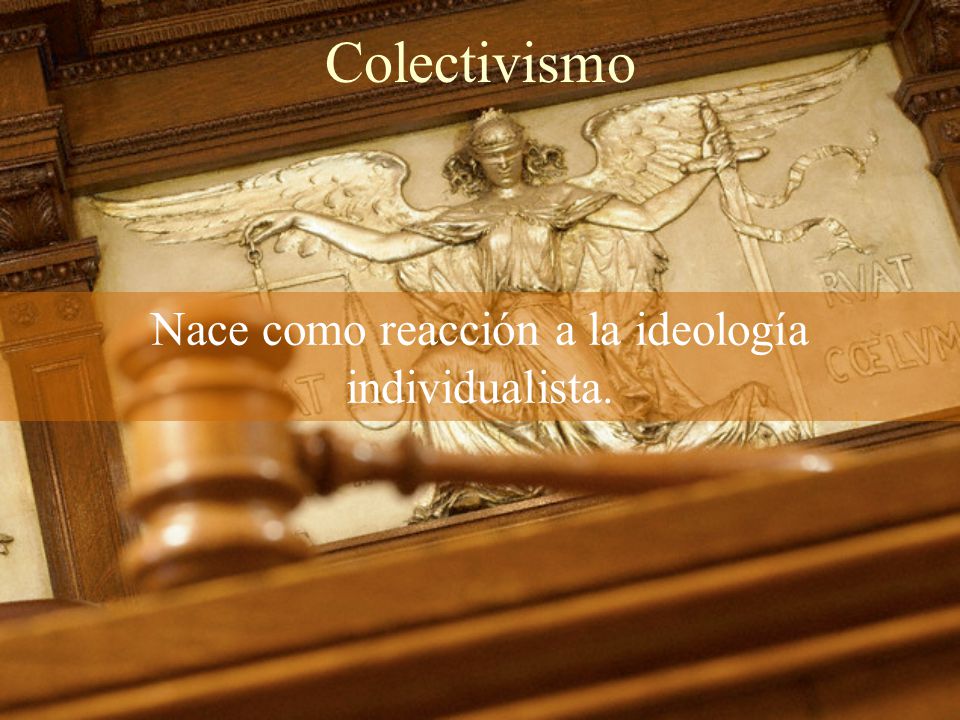 Nace como reacción a la ideología individualista.