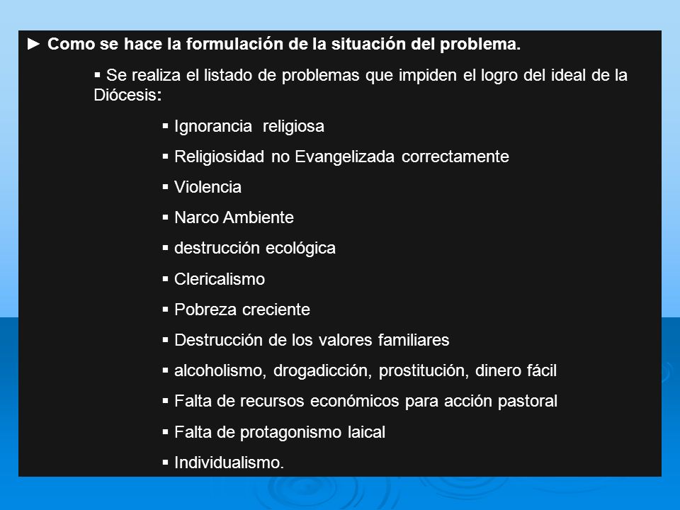 Como se hace la formulación de la situación del problema.