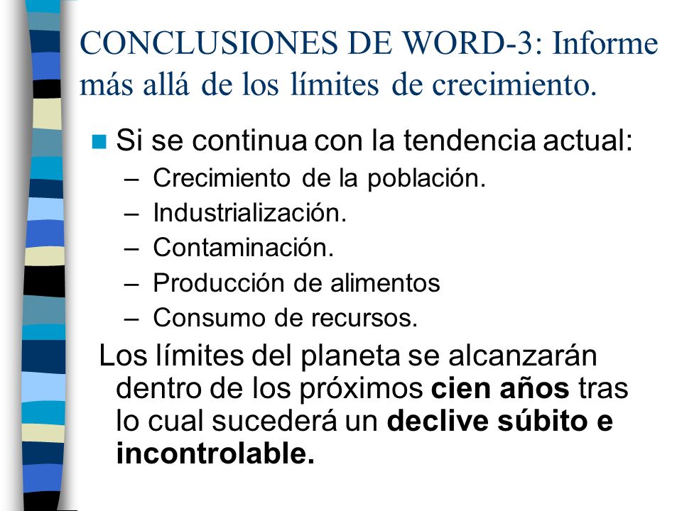 CONCLUSIONES DE WORD-3: Informe más allá de los límites de crecimiento.
