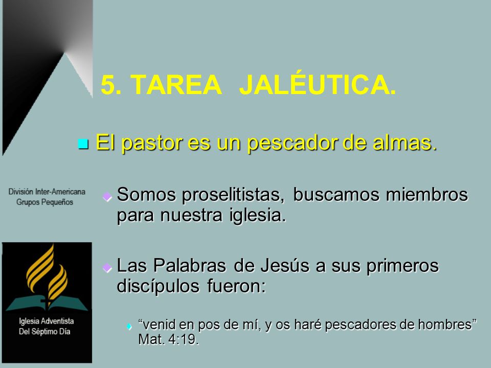 5. TAREA JALÉUTICA. El pastor es un pescador de almas.
