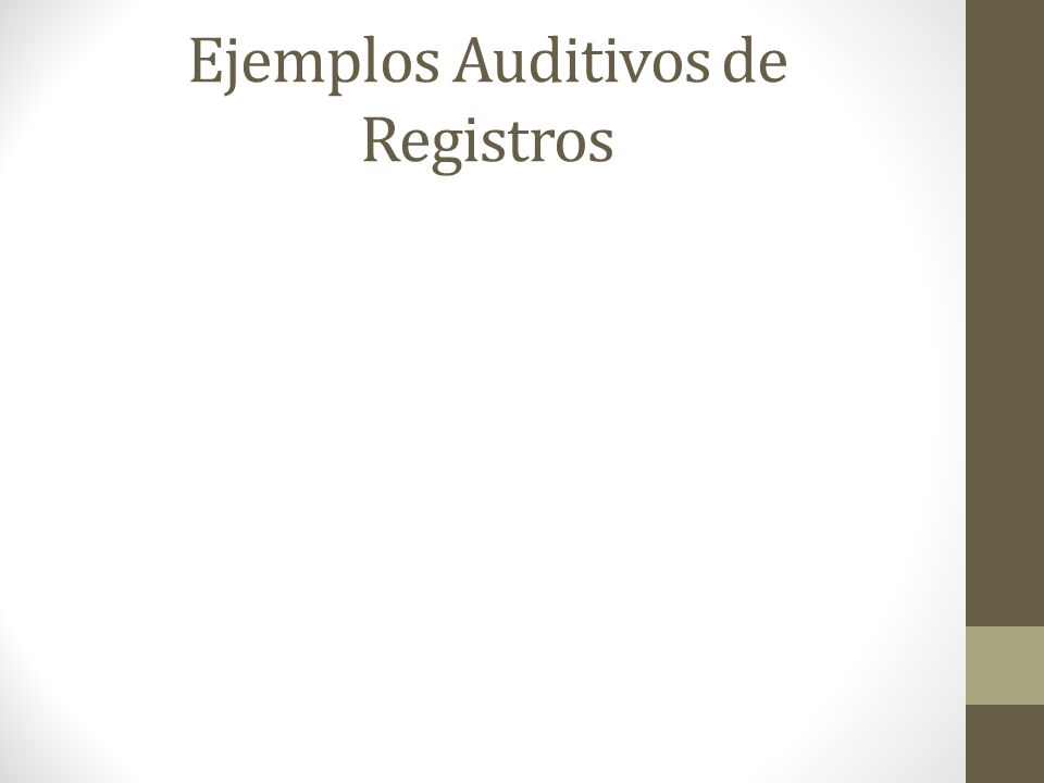 Ejemplos Auditivos de Registros
