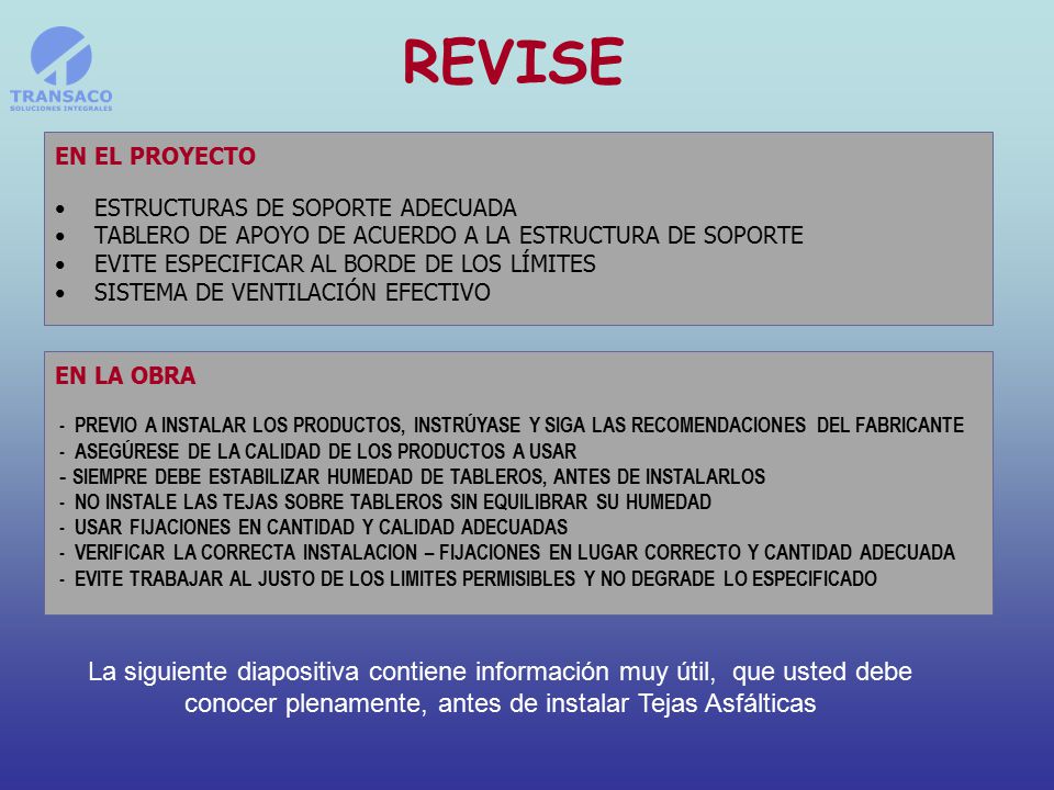 REVISE EN EL PROYECTO. ESTRUCTURAS DE SOPORTE ADECUADA. TABLERO DE APOYO DE ACUERDO A LA ESTRUCTURA DE SOPORTE.
