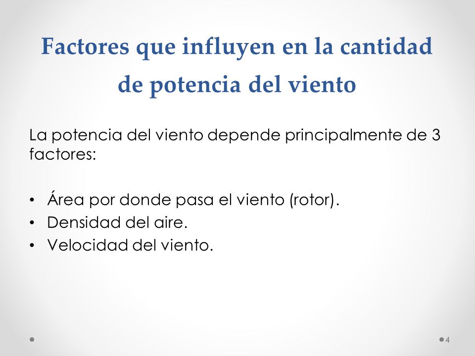 Factores que influyen en la cantidad de potencia del viento