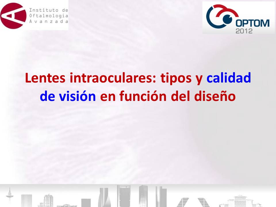 Lentes intraoculares: tipos y calidad de visión en función del diseño