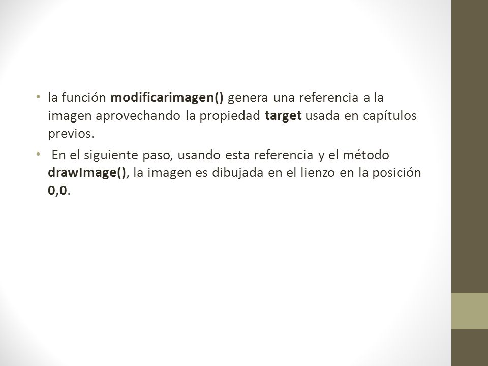la función modificarimagen() genera una referencia a la imagen aprovechando la propiedad target usada en capítulos previos.