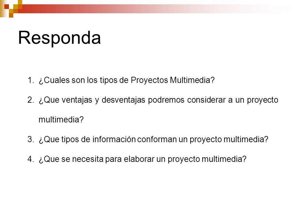 Responda ¿Cuales son los tipos de Proyectos Multimedia