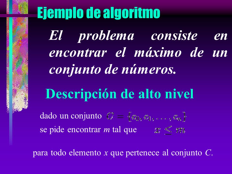 El problema consiste en encontrar el máximo de un conjunto de números.