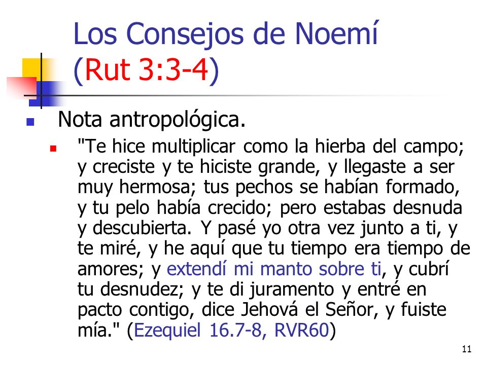 Los Consejos de Noemí (Rut 3:3-4)
