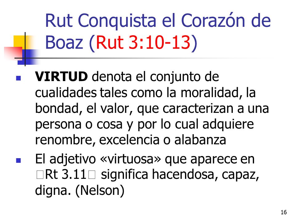 Rut Conquista el Corazón de Boaz (Rut 3:10-13)