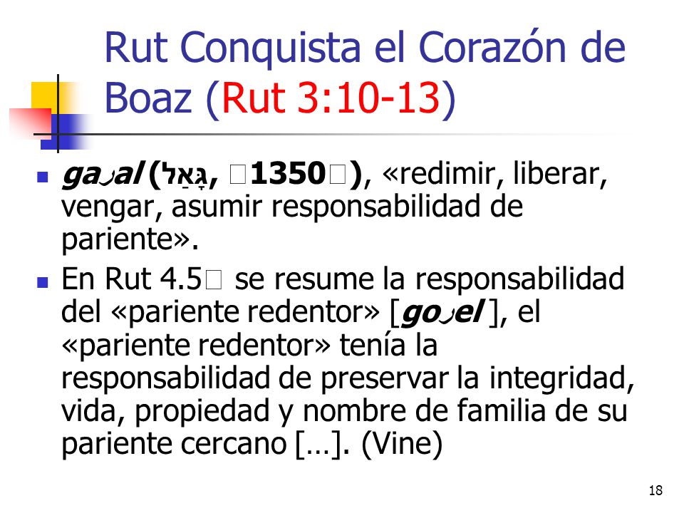 Rut Conquista el Corazón de Boaz (Rut 3:10-13)