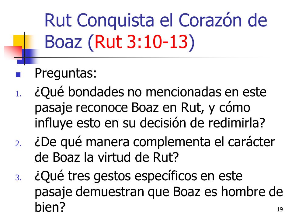 Rut Conquista el Corazón de Boaz (Rut 3:10-13)