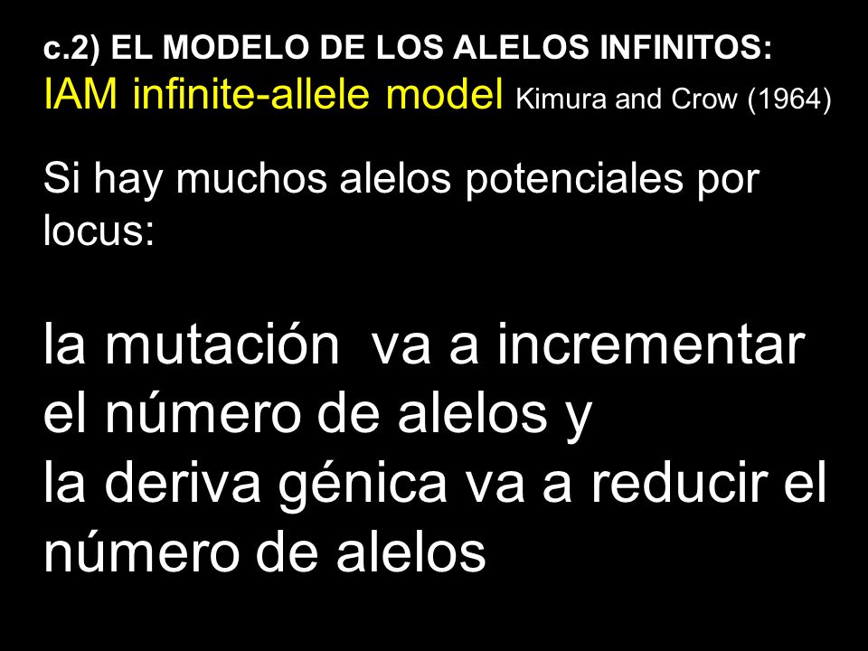 la mutación va a incrementar el número de alelos y