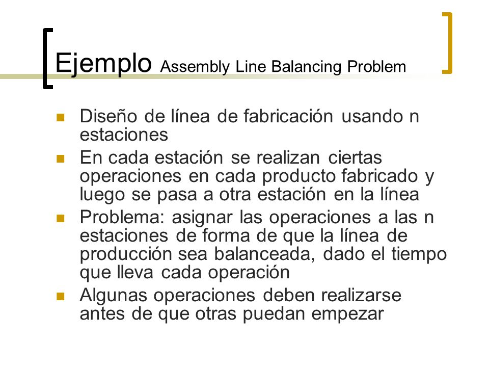 Ejemplo Assembly Line Balancing Problem