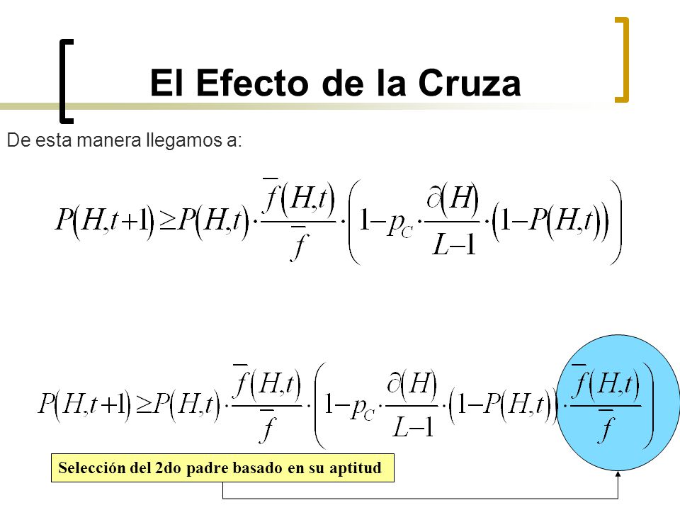 El Efecto de la Cruza De esta manera llegamos a: