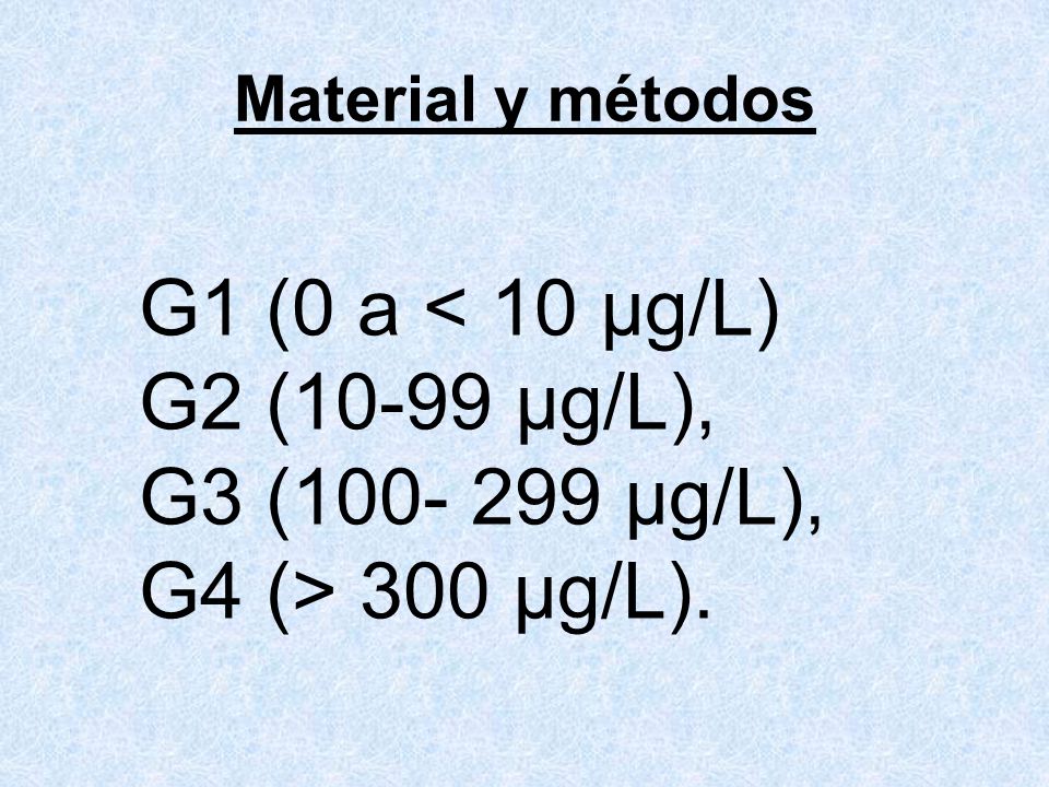 G1 (0 a < 10 μg/L) G2 (10-99 μg/L), G3 ( μg/L),