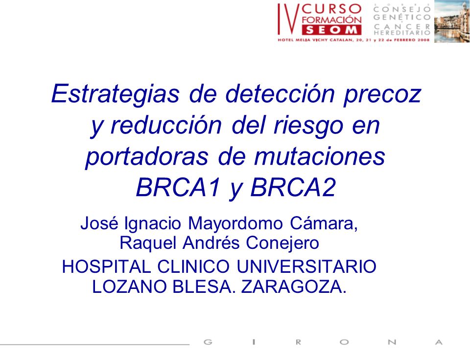Estrategias de detección precoz y reducción del riesgo en portadoras de mutaciones BRCA1 y BRCA2