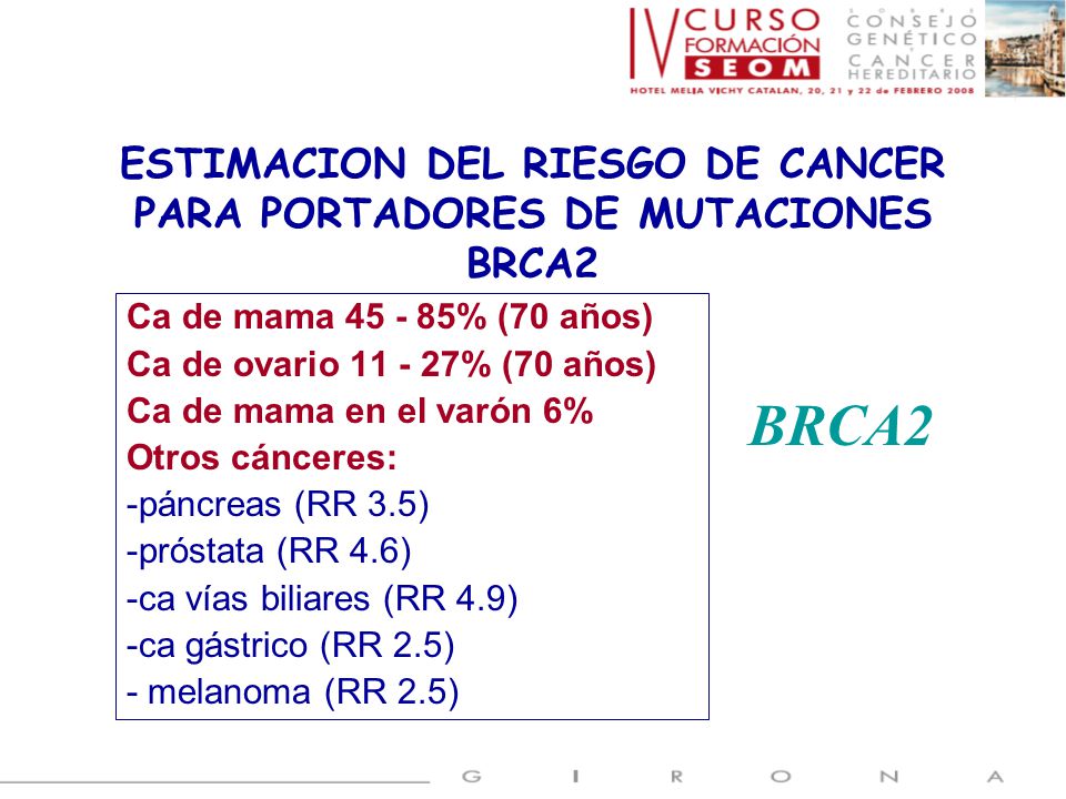 ESTIMACION DEL RIESGO DE CANCER PARA PORTADORES DE MUTACIONES BRCA2