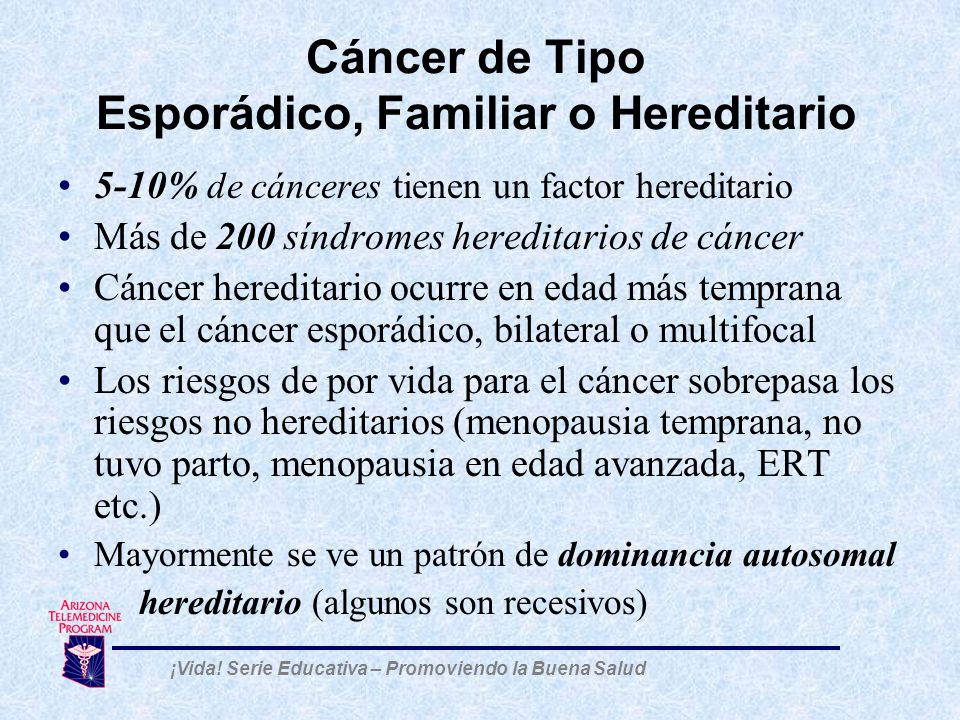 Cáncer de Tipo Esporádico, Familiar o Hereditario