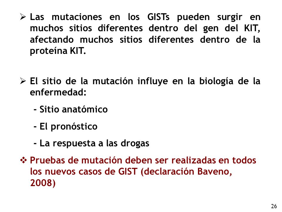 Las mutaciones en los GISTs pueden surgir en muchos sitios diferentes dentro del gen del KIT, afectando muchos sitios diferentes dentro de la proteína KIT.