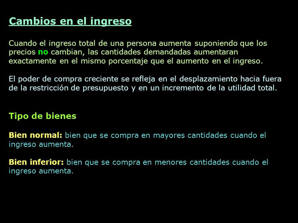 Cambios en el ingreso Tipo de bienes