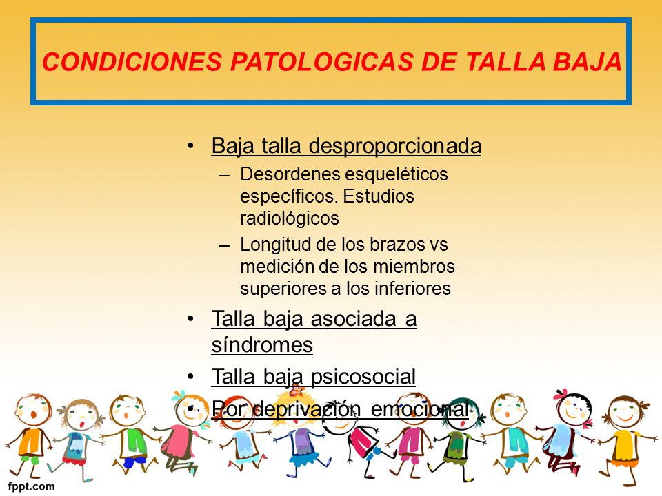 CONDICIONES PATOLOGICAS DE TALLA BAJA