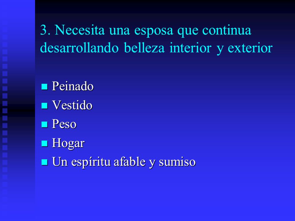 3. Necesita una esposa que continua desarrollando belleza interior y exterior