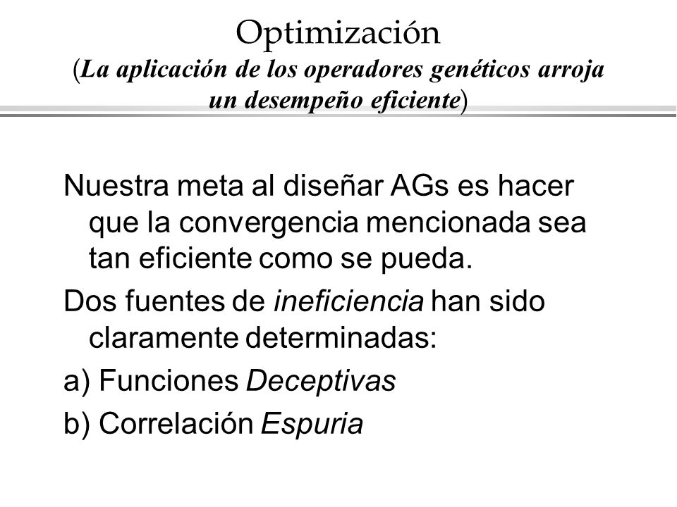 Optimización (La aplicación de los operadores genéticos arroja un desempeño eficiente)