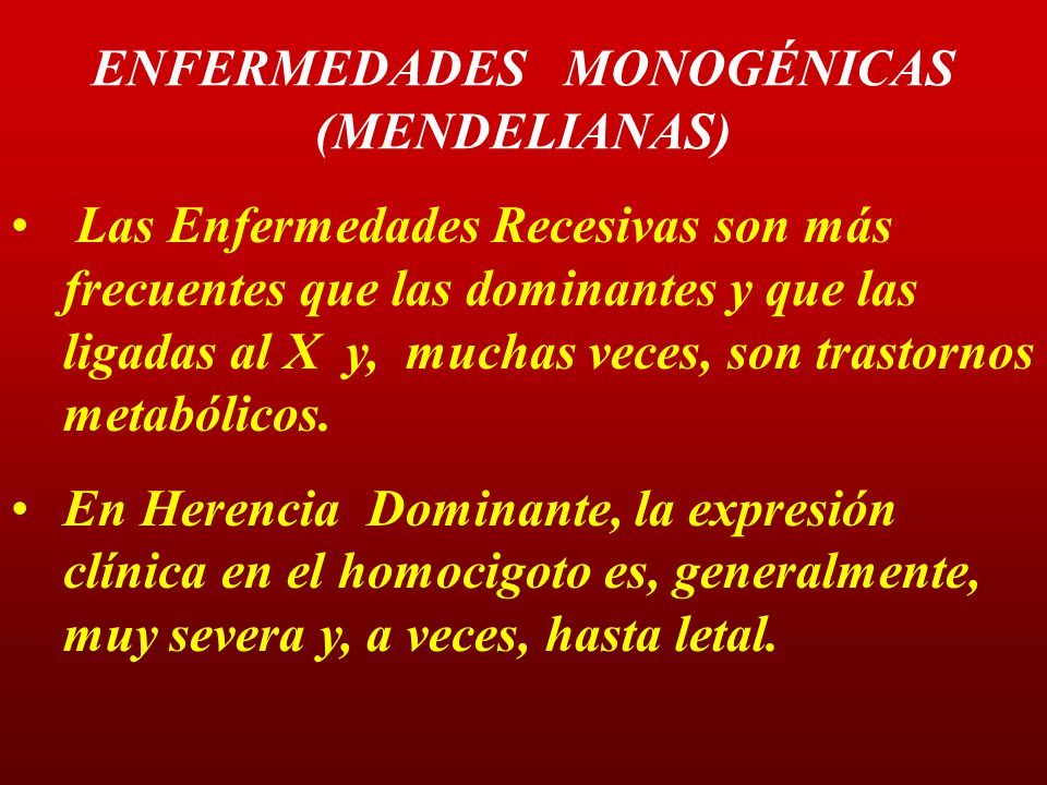 ENFERMEDADES MONOGÉNICAS (MENDELIANAS)