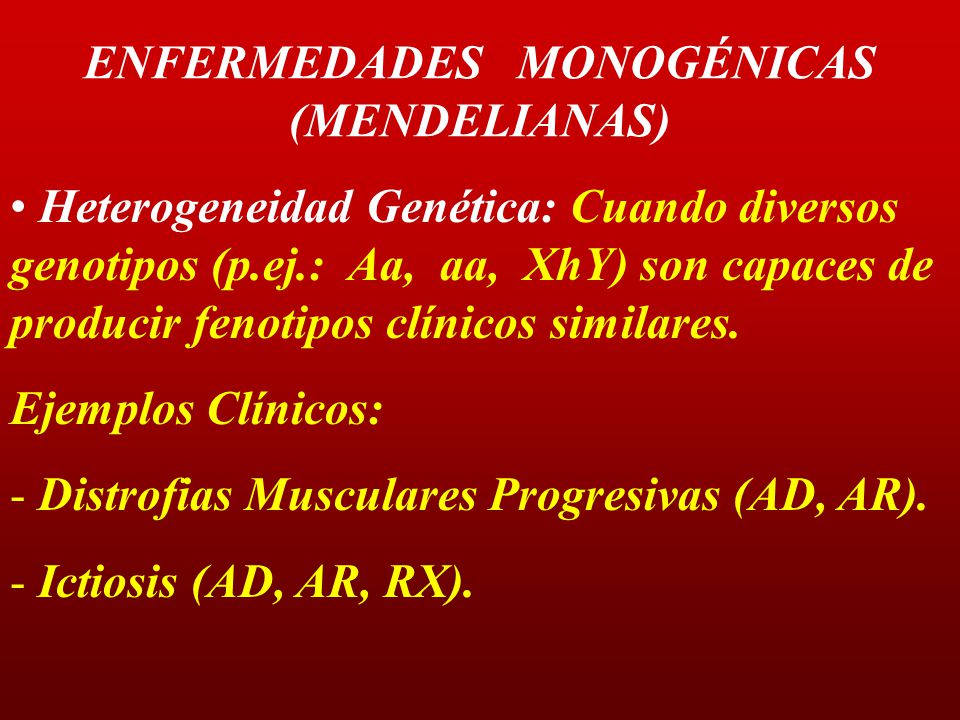 ENFERMEDADES MONOGÉNICAS (MENDELIANAS)