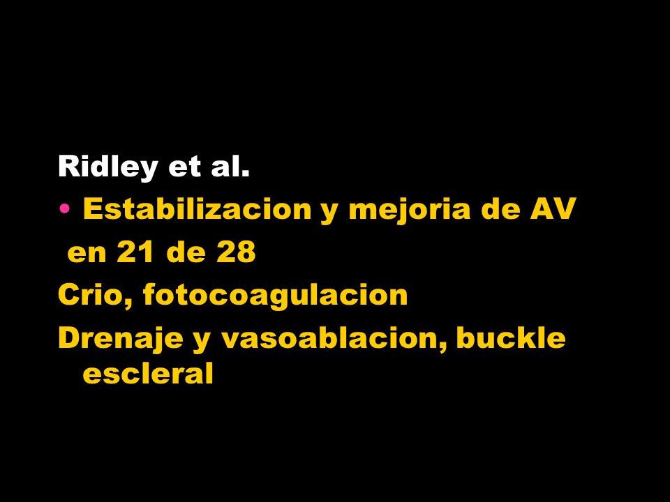Ridley et al. Estabilizacion y mejoria de AV. en 21 de 28.