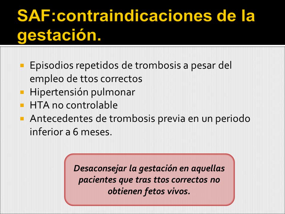 Episodios repetidos de trombosis a pesar del empleo de ttos correctos